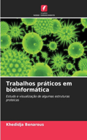 Trabalhos práticos em bioinformática