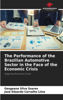Performance of the Brazilian Automotive Sector in the Face of the Economic Crisis