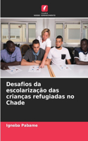 Desafios da escolarização das crianças refugiadas no Chade