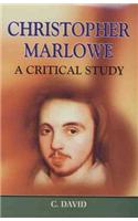 Christopher Marlowe: A Critical Study