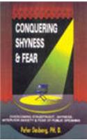 Conquering Shyness and Fear