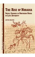 Rise of Nobadia: Social Changes in Northern Nubia in Late Antiquity