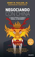 Negociando con China: La nueva potencia economica mundial, al descubierto