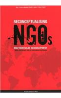 Reconceptualising NGO's & their Roles in Development