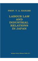 Labour Law and Industrial Relations in Japan