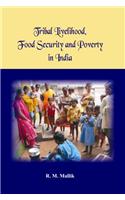 Tribal Livelihood, Food Security and Poverty in India