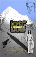 Lost Umbilical Land