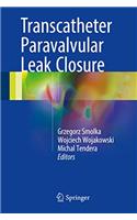 Transcatheter Paravalvular Leak Closure