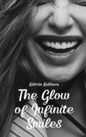 The Glow of Infinite Smiles