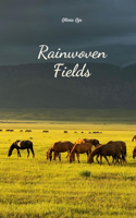 Rainwoven Fields