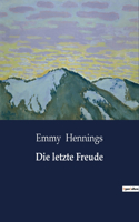 letzte Freude