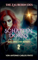 Die Zauberin des Schattendorns 2: (2 The Witch of Shadowthorn)