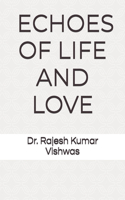 Echoes of Life and Love