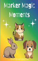 Marker Magic Moments: Coloring Book