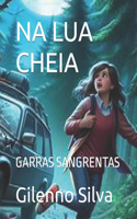 Na Lua Cheia: Garras Sangrentas