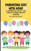 Parenting kids with ADHD