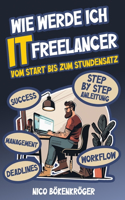 Wie werde Ich IT Freelancer