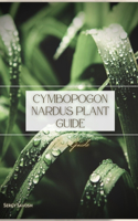 Cymbopogon Nardus Plant Guide