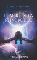 L'ombre de la Reine rouge