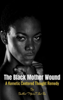 The Black Mother Wound