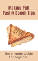 Making Puff Pastry Dough Tips