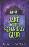 Jake And The Nefarious Glub