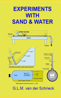 Experiments with Sand and Water