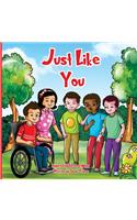 Just Like You