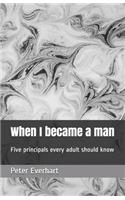 When I became a man