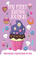 My First Baking Journal Blank Recipe & Coloring Book For Girls