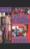 My Hero is a Duke...of Hazzard 1979-2020 FAN EDITION: John Schneider and Cheryl Lockett Alexander's 41st Friendversary Edition