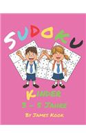 Sudoku-Kinder: Von James Kook - 200 Sudoku-Rätsel für Kinder im Alter von 3 bis 5 Jahren mit Lösungen in diesem Aktivitätenbuch. Logik und Rätsel.