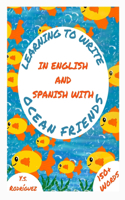 Learning to Write in English and Spanish with Ocean Friends