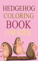 Hedgehog Coloring Book For Kids