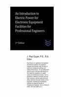 An Introduction to Electric Power for Electronic Equipment Facilities for Professional Engineers