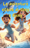 avventure estive di Vicky e Ricky