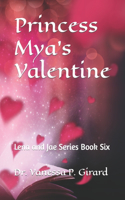 Princess Mya's Valentine