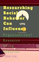 Researching Social Behavior Can Influence