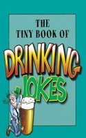 The Tiny Book of Drinking Jokes