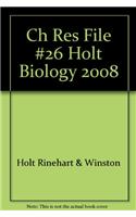Ch Res File #26 Holt Biology 2008