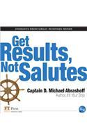 Get Results, Not Salutes