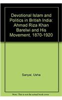 Devotional Islam and Politics in British India