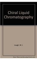 Chiral Liquid Chromatography