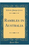 Rambles in Australia (Classic Reprint)