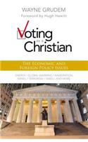Voting as a Christian: The Economic and Foreign Policy Issues