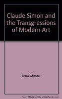 Claude Simon and the Transgressions of Modern Art