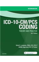 Workbook for ICD-10-CM/PCs Coding: Theory and Practice, 2017 Edition