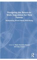 Navigating the Return-to-Work Experience for New Parents