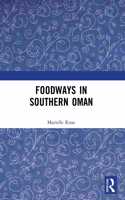 Foodways in Southern Oman