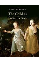 The Child as Social Person